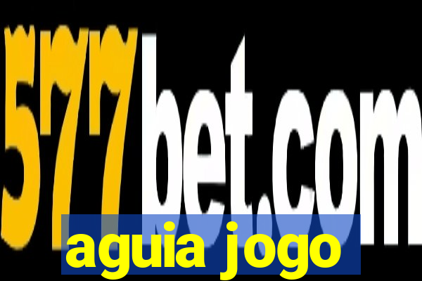 aguia jogo